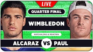 ALCARAZ vs PAUL  Wimbledon 2024 Quarter Final  LIVE Tennis Talk Watchalong [upl. by Nosneb]