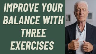 SENIORS IMPROVE YOUR BALANCE WITH THESE 3 TOP EXERCISES [upl. by Danila]