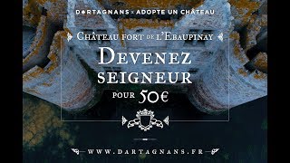 Devenez Seigneur du château fort de lEbaupinay [upl. by Onitnatsnoc]