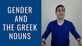 Greek grammar lesson The gender and the Greek nouns [upl. by Notnarb418]