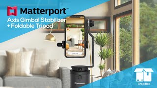 Unboxing the Matterport Axis Motorized Gimbal for Professional 360 Photo Scans plus Foldable Tripod [upl. by Leblanc455]