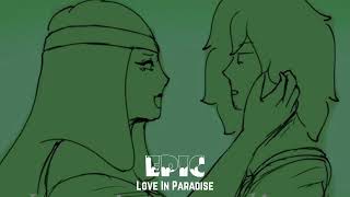 Love In Paradise  EPIC [upl. by Airdnoed442]