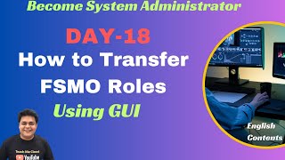 How to transfer FSMO roles using GUI step by step guide DAY18 [upl. by Aitselec]