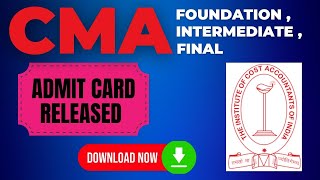 CMA Exam December 2024 Admit card Released by ICMAI  CMA FoundationInter amp Final Dec 2024 Exams [upl. by Nylad]