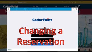 How To Change A Reservation Date At Cedar Point Cedar Fair [upl. by Scoter]