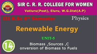 14 BSc 36  Renewable Energy Unit 4  Biomass Sources Conversion of Biomass to Fuels [upl. by Bran]