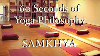 Samkhya  60 seconds of Yoga Philosophy [upl. by Nojad367]