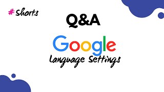 How to change Googles language settings  Shorts [upl. by Dammahum]