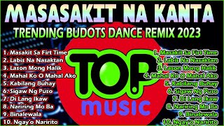 MASASAKIT NA KANTA REMIX 2023  LABIS NA NASAKTAN 🎶 NONSTOP REMIX COLLECTION  PT  Love Music [upl. by Gala]