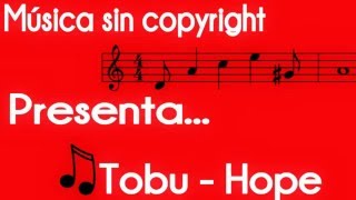 Tobu  Hope  Música Sin Copyright  Descargar [upl. by Haimirej]