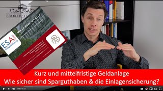 Kurz und mittelfristige Geldanlage Wie sicher sind Sparguthaben amp die Einlagensicherung [upl. by Neira]