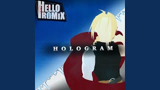 Hologram quotFullmetal Alchemist Brotherhoodquot [upl. by Yeffej]