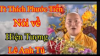 Tập 146Cực Hay Thầy Phước Tiến nói gì về Hiện Tượng Lê Anh Tú dạy dỗ Ts mắt lé [upl. by Ecyor]