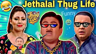 Jethalal Thug Life Compilation Funny 😂  TMKOC Thug Life [upl. by Eedolem854]