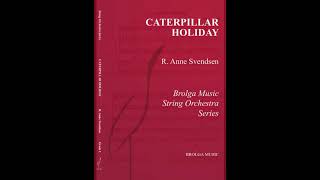 Caterpillar Holiday by Anne Svendsen 1 [upl. by Curnin]