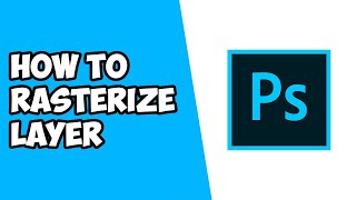 How To Rasterize Layer in Photoshop [upl. by Ariahs]