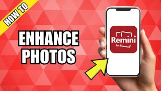 How To Enhance Photos Using Remini App [upl. by Harness]