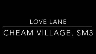 Love Lane Cheam Village SM3 [upl. by Cleavland]