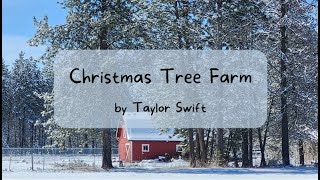 Christmas Tree Farm by Taylor Swift  Lyric video [upl. by Marlyn712]