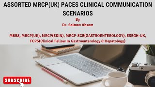 Assorted MRCPUK PACES Clinical Communication Scenarios by Dr Salman Ahsam [upl. by Laird]