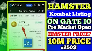 Hamster Kombat Pre Market Listing Gate io  Hamster Kombat Price  Gate io Listing Hamster Kombat [upl. by Aramanta]