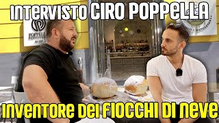 Intervista esclusiva a Ciro Poppella  linventore dei FIOCCHI DI NEVE [upl. by Aenehs98]