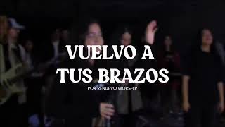 Vuelvo a tus brazos  Renuevo Worship VIDEOCLIP OFICIAL [upl. by Aserahs]