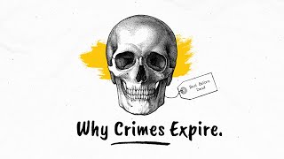 Why Do Crimes Expire [upl. by Vito304]