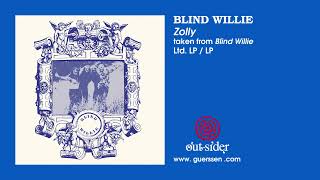 BLIND WILLIE  quotZollyquot taken from quotBlind Williequot Ltd LP  LP Outsider Music [upl. by Mlawsky737]