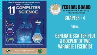 36 Unit 4  Generate scatter plot amp boxplot of two variable  Exercise  Data amp Analysis Grade 11 [upl. by Nellak]