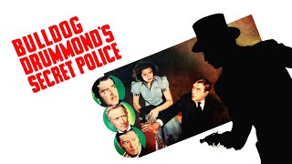 Bulldog Drummonds Secret Police 1939  Full Movie John Howard Heather Angel HB Warner Crime [upl. by Acireed]