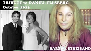 Barbra Streisand  Tribute to Daniel Ellsberg October 2023 [upl. by Gotthard]