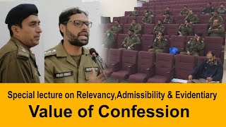 Special lecture on Relevancy Admissibility amp Evidentiary  Value of confession  Rana Abad Ahmad IP [upl. by Afinom]