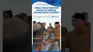 Detikdetik Menteri ESDM Bahlil Nyaris Cium Tangan Gibran Jelang Rapat Kabinet Perdana [upl. by Tegdig592]