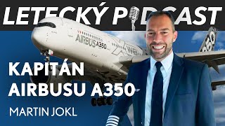 V Airbusu A350 jsem vezl přes 500 lidí V kokpitu jako první zapínám Windows  Martin Jokl [upl. by Lubin]