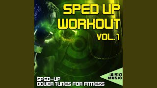 Bottoms Up Sped up Workout Mix [upl. by Eyde]