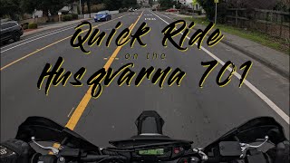 Took the Husqvarna 701 Supermoto for a Quick Ride to the Store RAW FOOTAGE [upl. by Arleta]