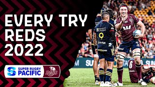 EVERY TRY  Reds  Super Rugby Pacific 2022 [upl. by Adnim494]