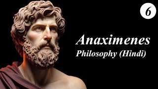 Anaximenes Air amp Cosmos Hindi Presocratic Philosophy [upl. by Adnovad]