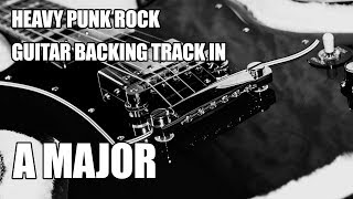 Heavy Punk Rock Guitar Backing Track In A Major [upl. by Maxine]