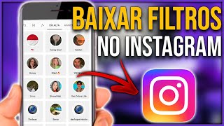 Como baixar filtros do Instagram [upl. by Jens]