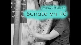 Improvisation on Sonate en Ré  Barbara Fischer harp [upl. by Gine]