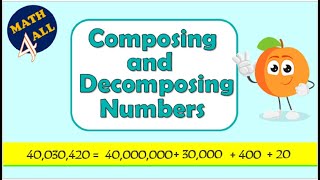 Composing and Decomposing Numbers  Math For All [upl. by Dowell]