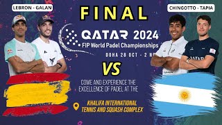 FINAL FIP WORLD PADEL CHAMPIONSHIPS 2024  ESPAÑA vs ARGENTINA  LebronGalan vs ChingottoTapia [upl. by Atilemrac]