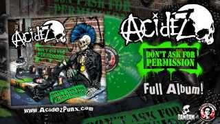 Acidez Dont Ask For Permission Full Album 2012 [upl. by Newol]