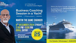 Business Coaching Session on the Yacht on 8th November by Martin The Game Changer call 97431184455 [upl. by Onitsirc]