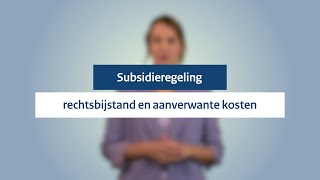 Subsidieregeling rechtsbijstand en aanverwante kosten  Uitlegvideo [upl. by Ansela]