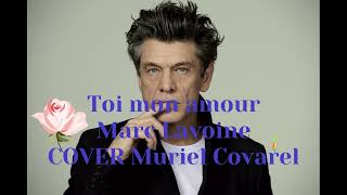 TOI MON AMOURCOVER MARC LAVOINE [upl. by Acireed81]