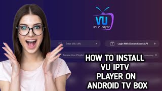 How to install  download VU IPTV Player on Android TV BOX [upl. by Bosson]