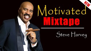 STOP SCROLLING amp listen to this Steve Harvey Motivated Mixtape [upl. by Klinges]